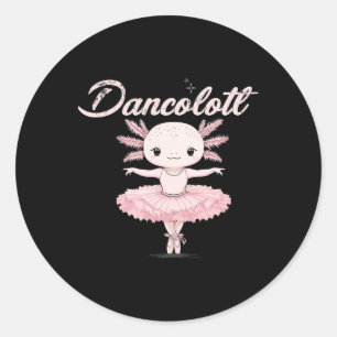 Sticker Rond Danser drôle Ballet Maman Dancolotl Axolotl Ballet
