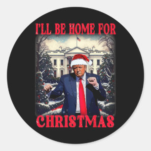 Sticker Rond Danser Drôle Humoristique Trump Je serai à la mais