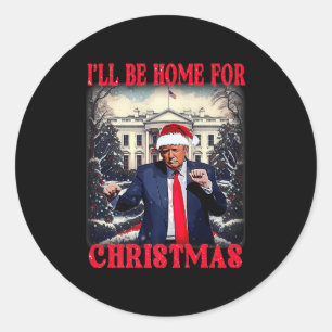 Sticker Rond Danser Drôle Humoristique Trump Je serai à la mais