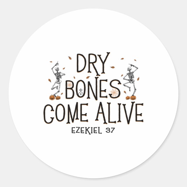 Sticker Rond Danser Squelette Sec Bones Venez Vivant Halloween  (Devant)