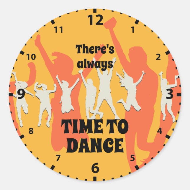 Sticker Rond Danseurs | TOUJOURS LE TEMPS DE DANSER | Chic (Devant)