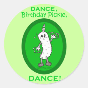 Sticker Rond Dansez, Anniversaire Pickle, Dansez !