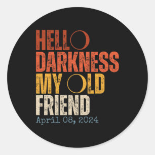 Sticker Rond Darkness My Old Friend Solar Eclipse Avril 0811