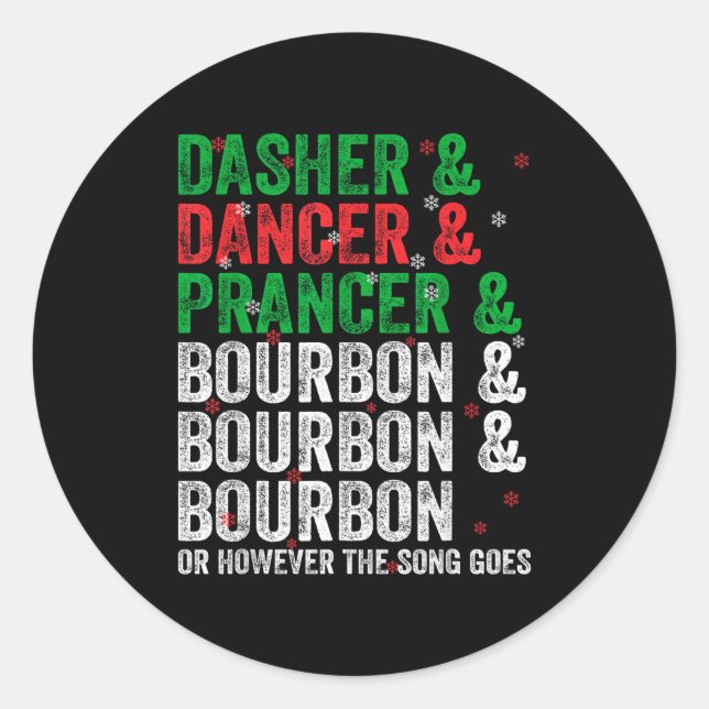 Sticker Rond Dasher Dancer Prancer And Bourbon Christmas Xmas H (Devant)