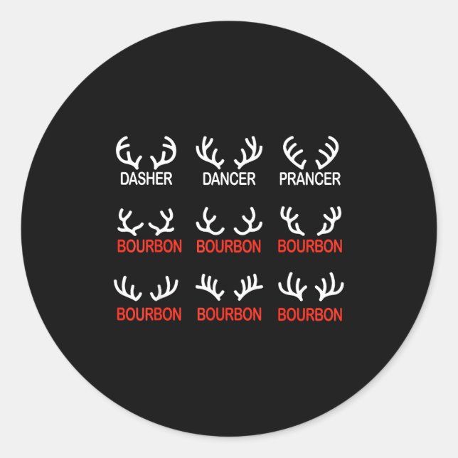 Sticker Rond Dasher Dancer Prancer Bourbon Christmas Funny Holi (Devant)