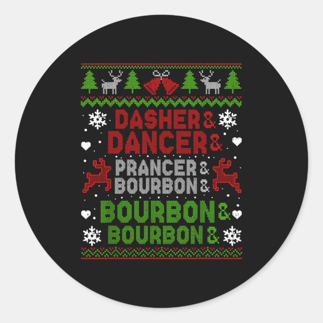 Sticker Rond Dasher Dancer Prancer Bourbon Ugly Christmas Santa (Devant)