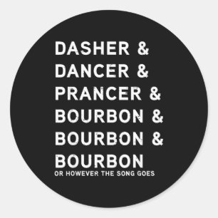 Sticker Rond Dasher Dancer Prancer et Bourbon Funny Noël