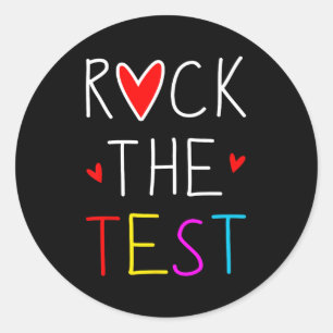 Sticker Rond Day Rock The Test Teacher Test Day Funny Teache