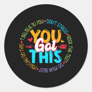 Sticker Rond Day Rock The Test Teacher Test Day Vous Avez Obten