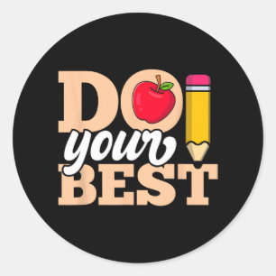 Sticker Rond Day Shirt Faites votre meilleur jour d'essai