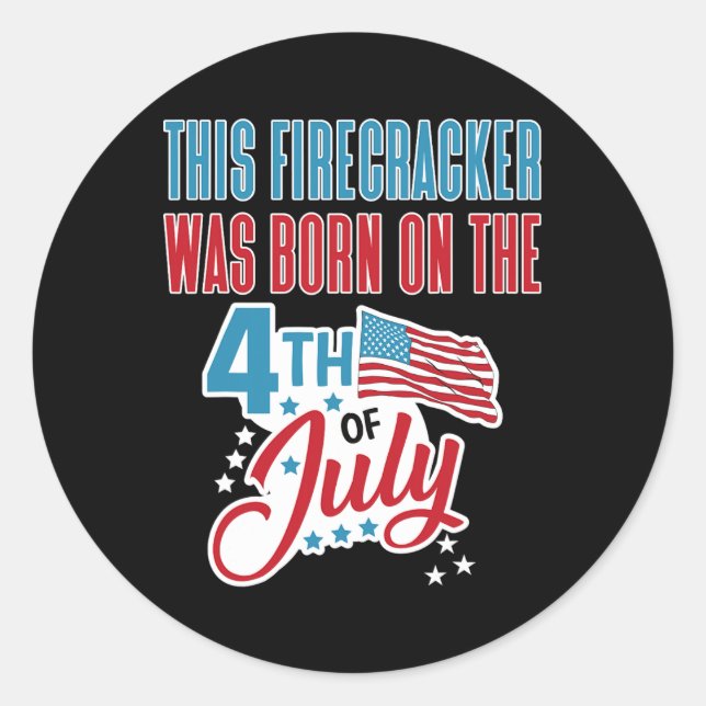 Sticker Rond De Juillet Anniversaire Firecracker Né Le Quatrièm (Devant)