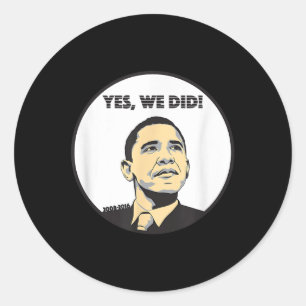 Sticker Rond De Oui Nous Pouvons À Oui Nous Avons Fait Obama