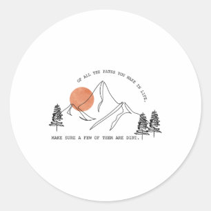 Sticker Rond De tous les chemins que vous prenez dans la vie Ra