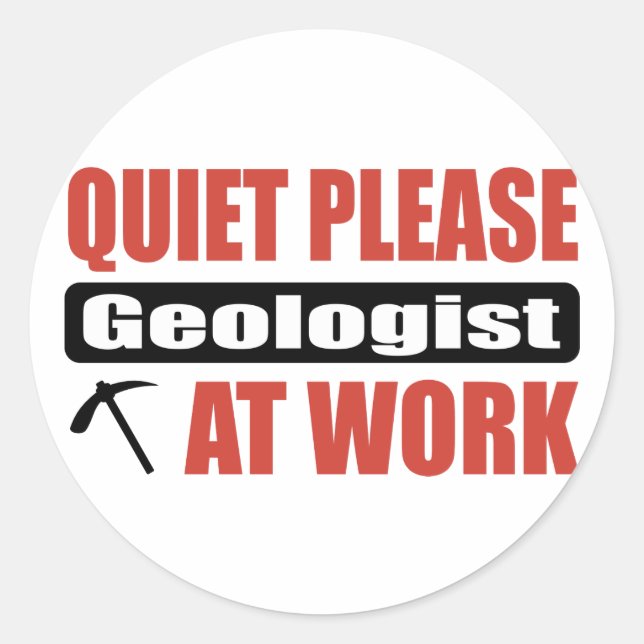 Sticker Rond De tranquillité géologue svp au travail (Devant)