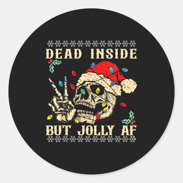 Sticker Rond Dead Inside But Jolly Af Funny Skeleton Santa Hat  (Devant)