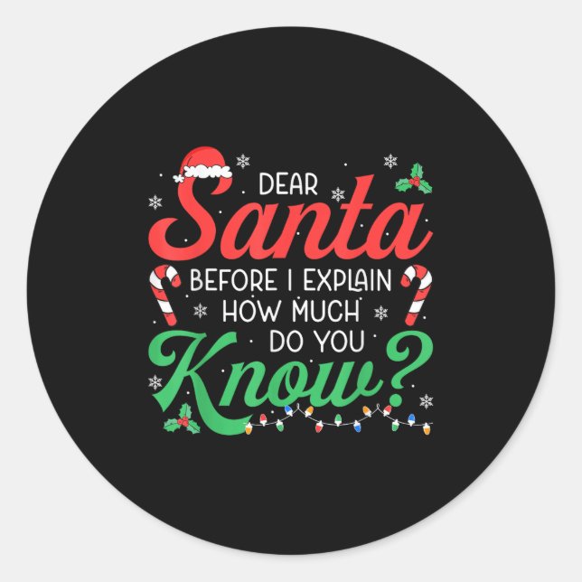 Sticker Rond Dear Santa Explain How Much Lights Candy Christmas (Devant)