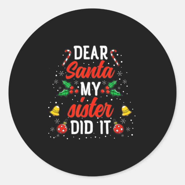 Sticker Rond Dear Santa My Sister Did It Funny Christmas Pajama (Devant)