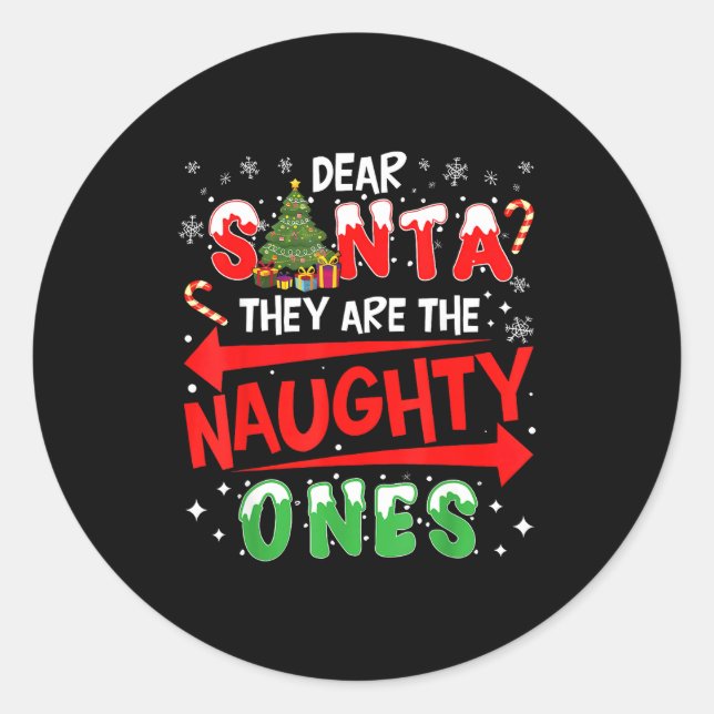 Sticker Rond Dear Santa They Are The Naughty Ones Christmas Men (Devant)