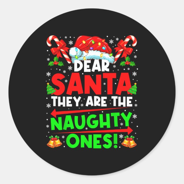 Sticker Rond Dear Santa They Are The Naugthty One Christmas Xma (Devant)