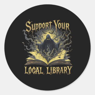 Sticker Rond Death Gothic Support Your Local Library Lovers Boo