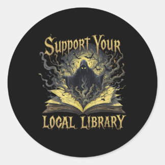 Sticker Rond Death Gothic Support Your Local Library Lovers Boo
