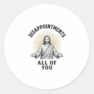 Sticker Rond Déceptions Vous Tous Chemise Religieuse Vintage