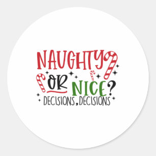 Sticker Rond Décisions Naughty Ou Nice