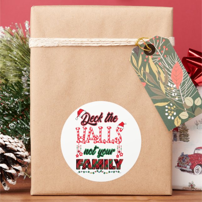 Sticker Rond Deck Les Halls Pas Votre Famille (vacances)