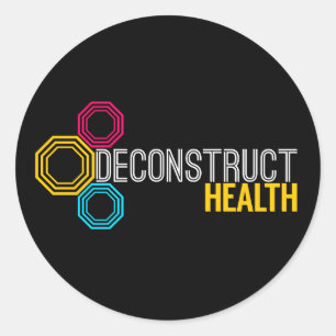 Sticker Rond Déconstruisez l'autocollant de santé