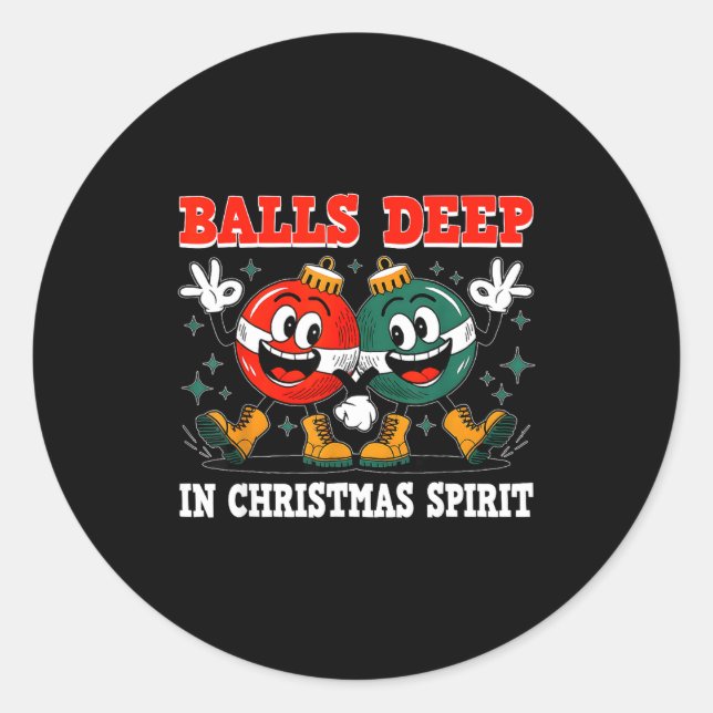 Sticker Rond Deep In Christmas Srit Christmas Humorous Festive  (Devant)