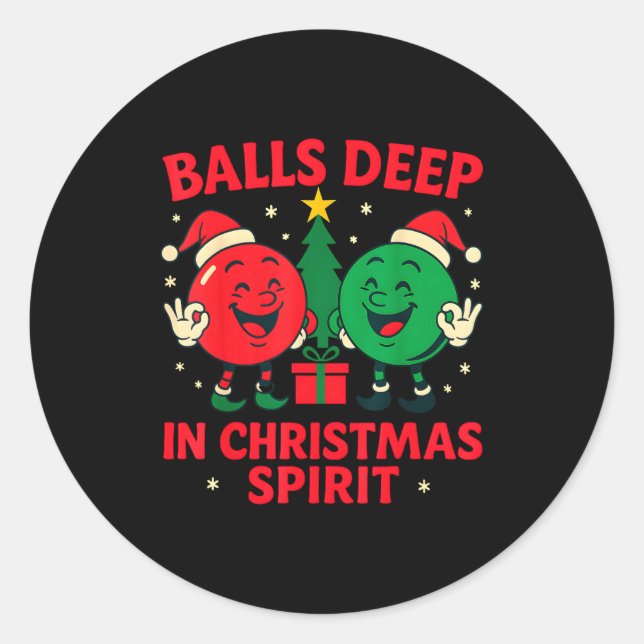 Sticker Rond Deep In Christmas Srit Funny Adult Christmas Humor (Devant)