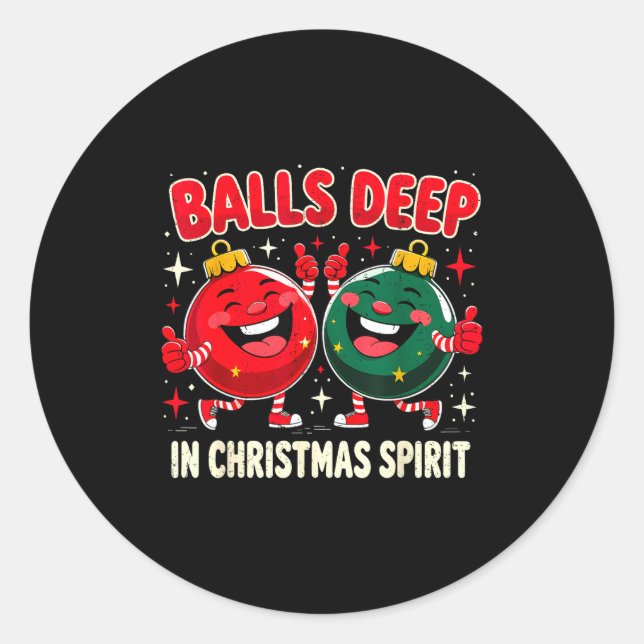 Sticker Rond Deep In Christmas Srit Funny Ornament  (Devant)