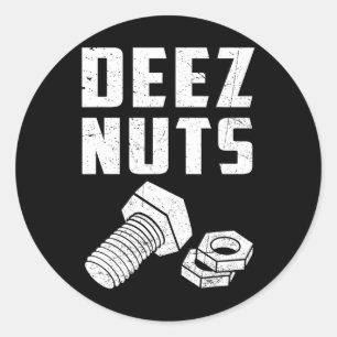 Sticker Rond Deez Et Nuts Boulon Drôle De Mécanicien Blague Dic