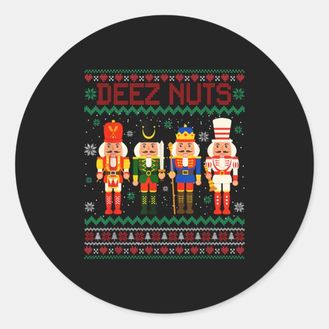 Sticker Rond Deez Nuts Nutcracker Nut Shirt drôle Noël Xma (Devant)