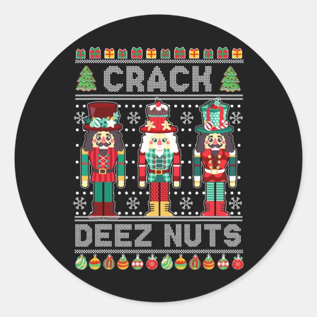 Sticker Rond Deez Nuts Nutcracker Shirt Funny Ugly Christmas Sw (Devant)
