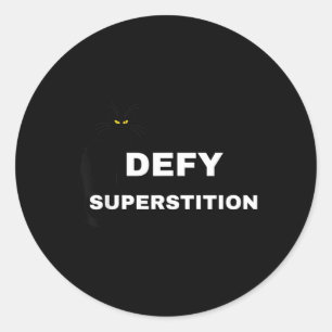 Sticker Rond Défier la superstition Chat noir effrayant Amusant
