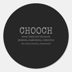 Sticker Rond Définition de Chooch argot italien drôle Italie It