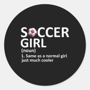 Sticker Rond Définition de fille de football drôle Fille de foo