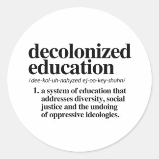 Sticker Rond Définition de l'éducation décolonisée