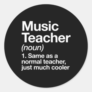 Sticker Rond Définition De L'Enseignant De Musique S'Amuser Ret