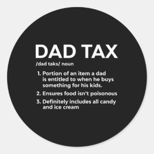 Sticker Rond Définition de l'impôt Cadeaux pour papa Drôle papa