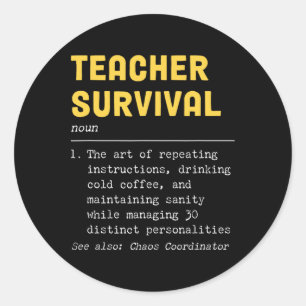 Sticker Rond Définition de survie d'un professeur drôle
