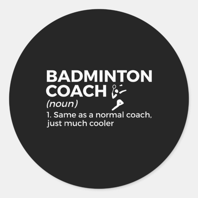 Sticker Rond Définition d'entraîneur de badminton Drôle de badm (Devant)