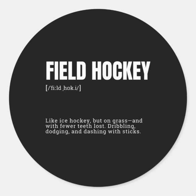 Sticker Rond Définition drôle de hockey sur gazon comme le hock (Devant)