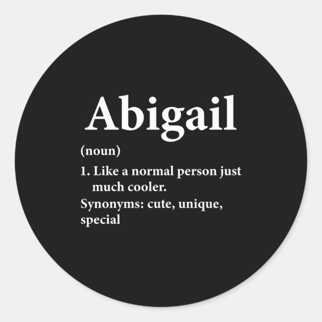 Sticker Rond Définition du nom Abigail Drôle D  (Devant)