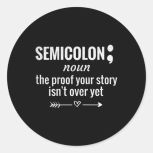 Sticker Rond Définition Semicolon de sensibilisation Prévention