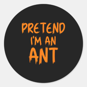 Sticker Rond Déguisement Halloween Je suis une fourmi pour rire