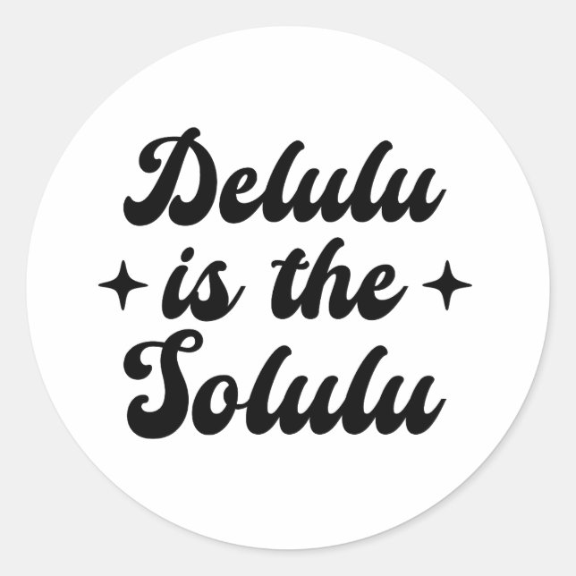 Sticker Rond Delulu Est Le Solulu (Devant)
