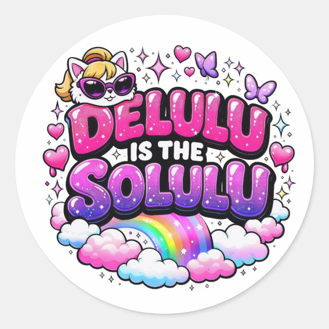 Sticker Rond Delulu Is The Selulu | Funny Gen Z Saying  (Devant)