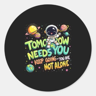 Sticker Rond Demain a besoin de vous Espace motivationnel Astro